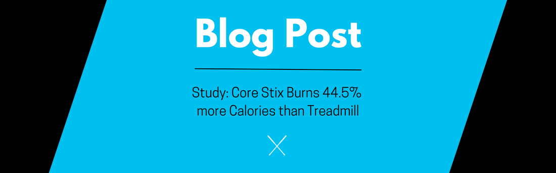 Study: Core Stix Burns 44.5% more Calories than Treadmill